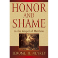 Honor and Shame in the Gospel of Matthew