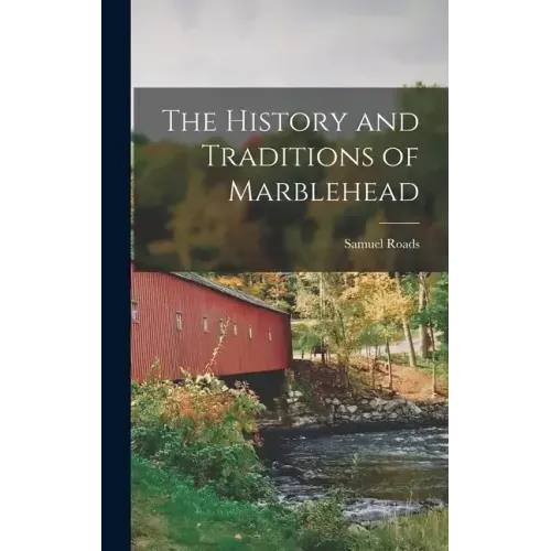 The History and Traditions of Marblehead