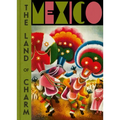 Mexico: The Land of Charm