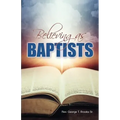 Believing as Baptists
