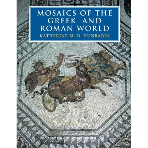 Mosaics of the Greek and Roman World