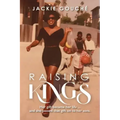 Raising Kings