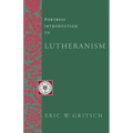 Fortress Introduction to Lutheranism