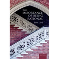 The Importance of Being Rational