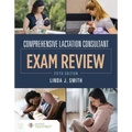 Comprehensive Lactation Consultant Exam Review