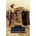 Oklahoma City: Land Run to Statehood
