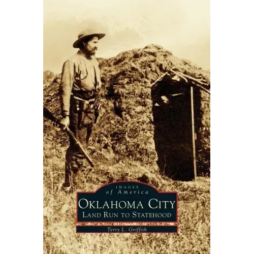 Oklahoma City: Land Run to Statehood