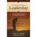 Transformed Leadership: The Role of Spiritual Discipline in Leadership Development