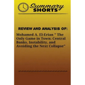 Review and Analysis of: Mohamed A. El-Erian " The Only Game in Town: Central Banks, Instability, and Avoiding the Next Collapse
