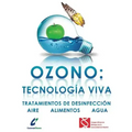Ozono: tecnología viva: Tratamientos de desinfección: aire - alimentos - agua