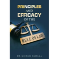 Principles and Efficacy of the Rule of Law