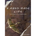 A Hand Made Life