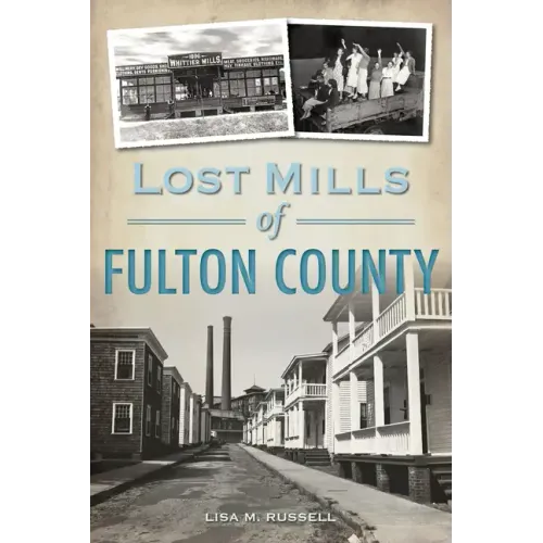 Lost Mills of Fulton County