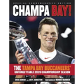 Champa Bay: The Tampa Bay Buccaneers' Unforgettable 2020 Championship Season