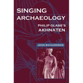Singing Archaeology: Selected Poems 1943-1993