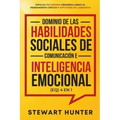 Dominio de las Habilidades Sociales de Comunicación e Inteligencia Emocional (EQ) 4 en 1