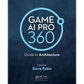 Game AI Pro 360: Guide to Architecture