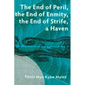 The End of Peril, the End of Enmity, the End of Strife, a Haven