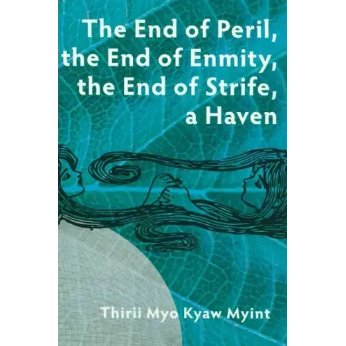 The End of Peril, the End of Enmity, the End of Strife, a Haven