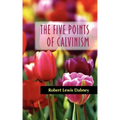 The Five Points of Calvinism