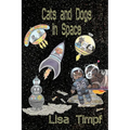 Cats and Dogs in Space
