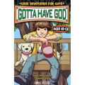 Gotta Have God: Cool Devotions for Guys Ages 10-12