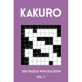 Kakuro 200 Puzzle With Solution Vol. 7: Cross Sums Puzzle Book, hard,10x10, 2 puzzles per page