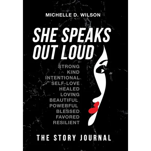 She Speaks Out Loud: The Story Journal