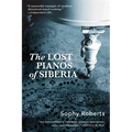 Lost Pianos of Siberia