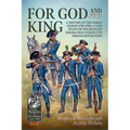 For God and King: A History of the Damas Legion (1793-1798): A Case Study of the Military Emigration During the French Revolution