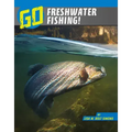 Go Freshwater Fishing!