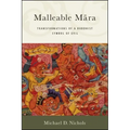 Malleable Māra: Transformations of a Buddhist Symbol of Evil