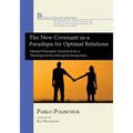 The New Covenant as a Paradigm for Optimal Relations: Marital Principles Derived from a Theological-Psychological Integration