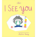 I See You (the Promises Series): A Board Book