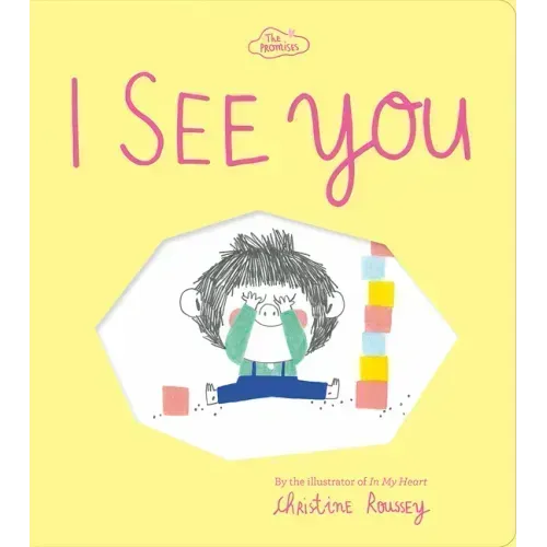 I See You (the Promises Series): A Board Book