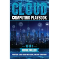 Cloud Computing Playbook: 10 In 1 Practical Cloud Design With Azure, Aws And Terraform
