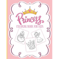 Princess Coloring Book For Kids: For Girls Ages 3-9 Toddlers Activity Set Crafts and Games