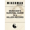 Musician's Survival Guide to a Killer Record
