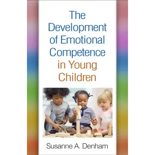 The Development of Emotional Competence in Young Children
