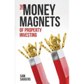 The Money Magnets Of Property Investing