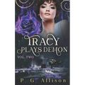 Tracy Plays Demon
