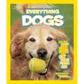 National Geographic Kids Everything Dogs: All the Canine Facts, Photos, and Fun You Can Get Your Paws On!
