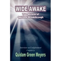 Wide Awake: The Miracle of Spiritual Breakthrough