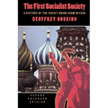 The First Socialist Society: A History of the Soviet Union from Within, Second Enlarged Edition