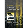 Rubber Compounding: Chemistry and Applications, Second Edition