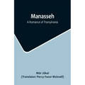 Manasseh: A Romance of Transylvania