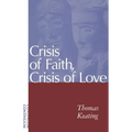 Crisis of Faith, Crisis of Love