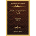 Cornell Law Journal V1, No. 1: June, 1894 (1894)