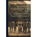 A Conduct Curriculum For The Kindergarten And First Grade