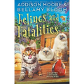 Felines and Fatalities